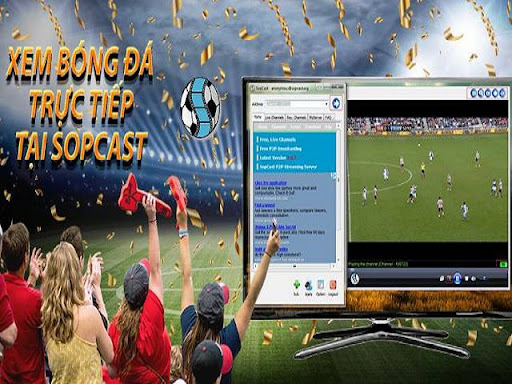 Hướng dẫn cách sử dụng Sopcast để xem bóng đá trực tiếp