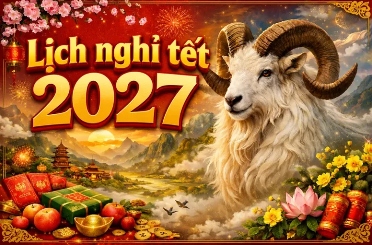 lich-nghi-tet-2027-moi-nhat-cac-phuong-an-dang-chu-y